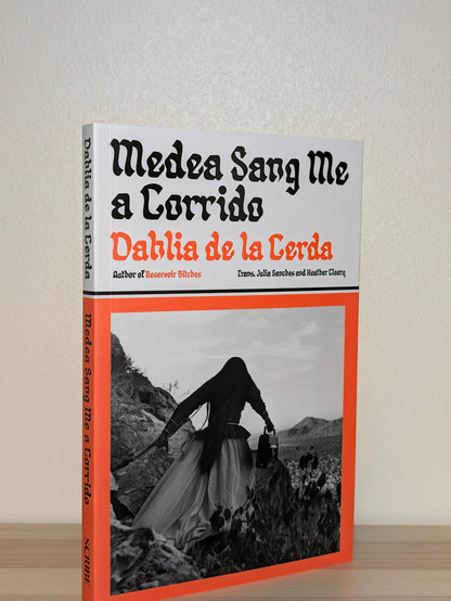 Medea Sang Me a Corrido by Dahlia De La Cerda (Signed First Edition) - Fialta Books