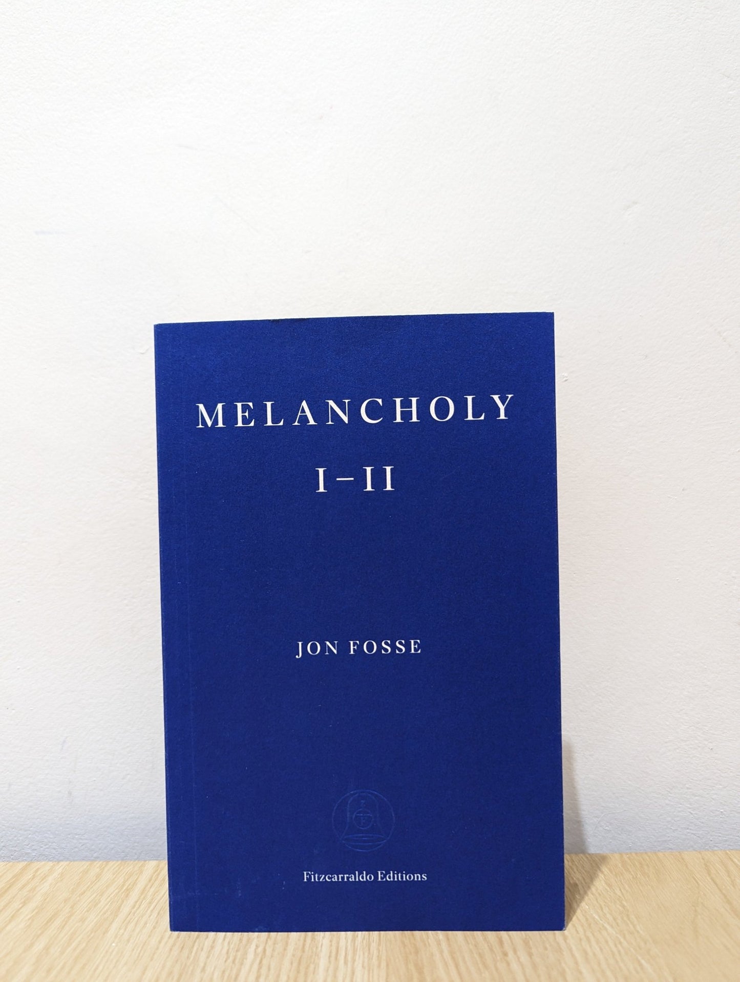 Melancholy I - II by Jon Fosse (First Edition) - Fialta Books