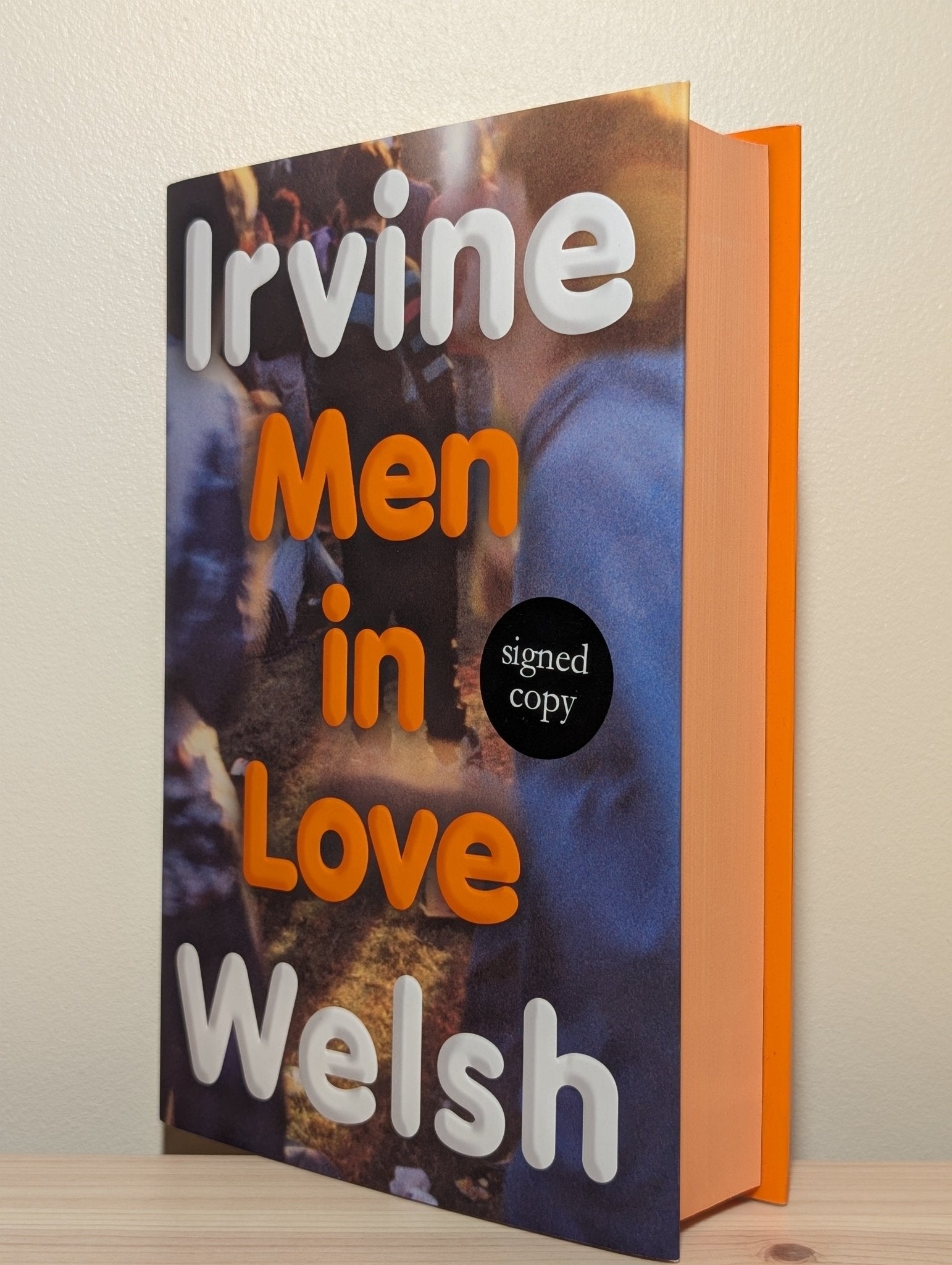 Men in Love by Irvine Welsh (Signed First Edition with sprayed edges) - Fialta Books