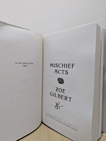 Mischief Acts by Zoe Gilbert (Signed First Edition) - Fialta Books