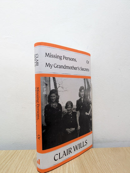 Missing Persons, Or My Grandmother's Secrets by Clair Wills (Signed First Edition) - Fialta Books