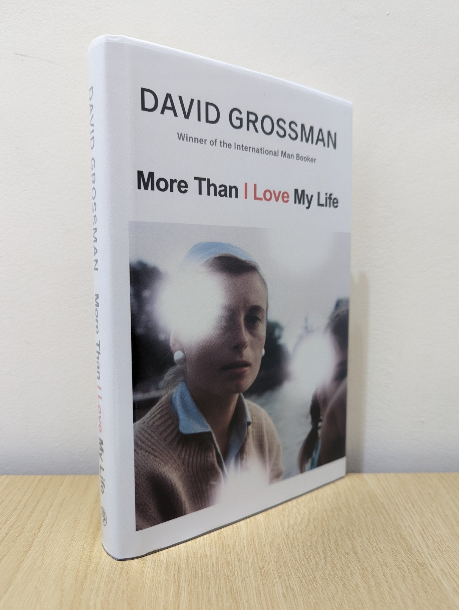 More Than I Love My Life by David Grossman - Fialta Books