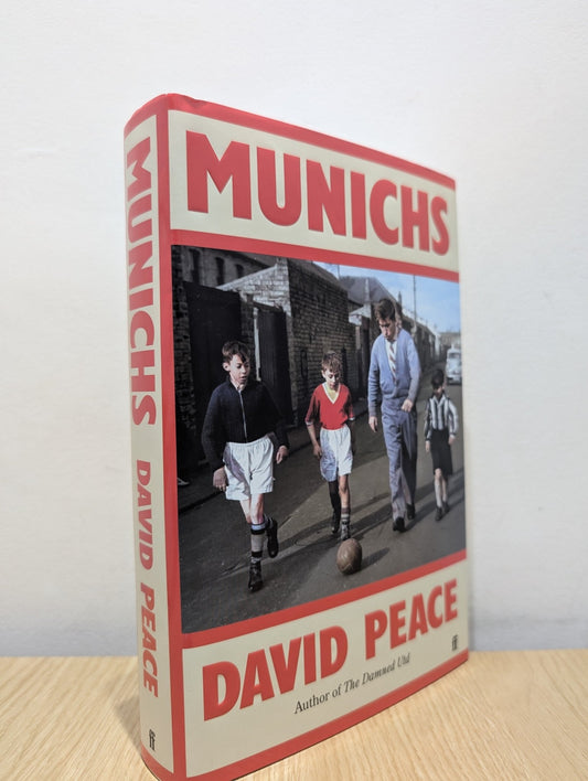 Munichs: A Novel by David Peace (Signed First Edition) - Fialta Books