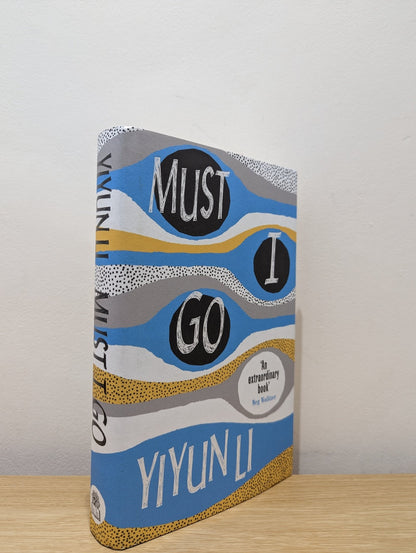 Must I Go by Yiyun Li (Signed First Edition) - Fialta Books