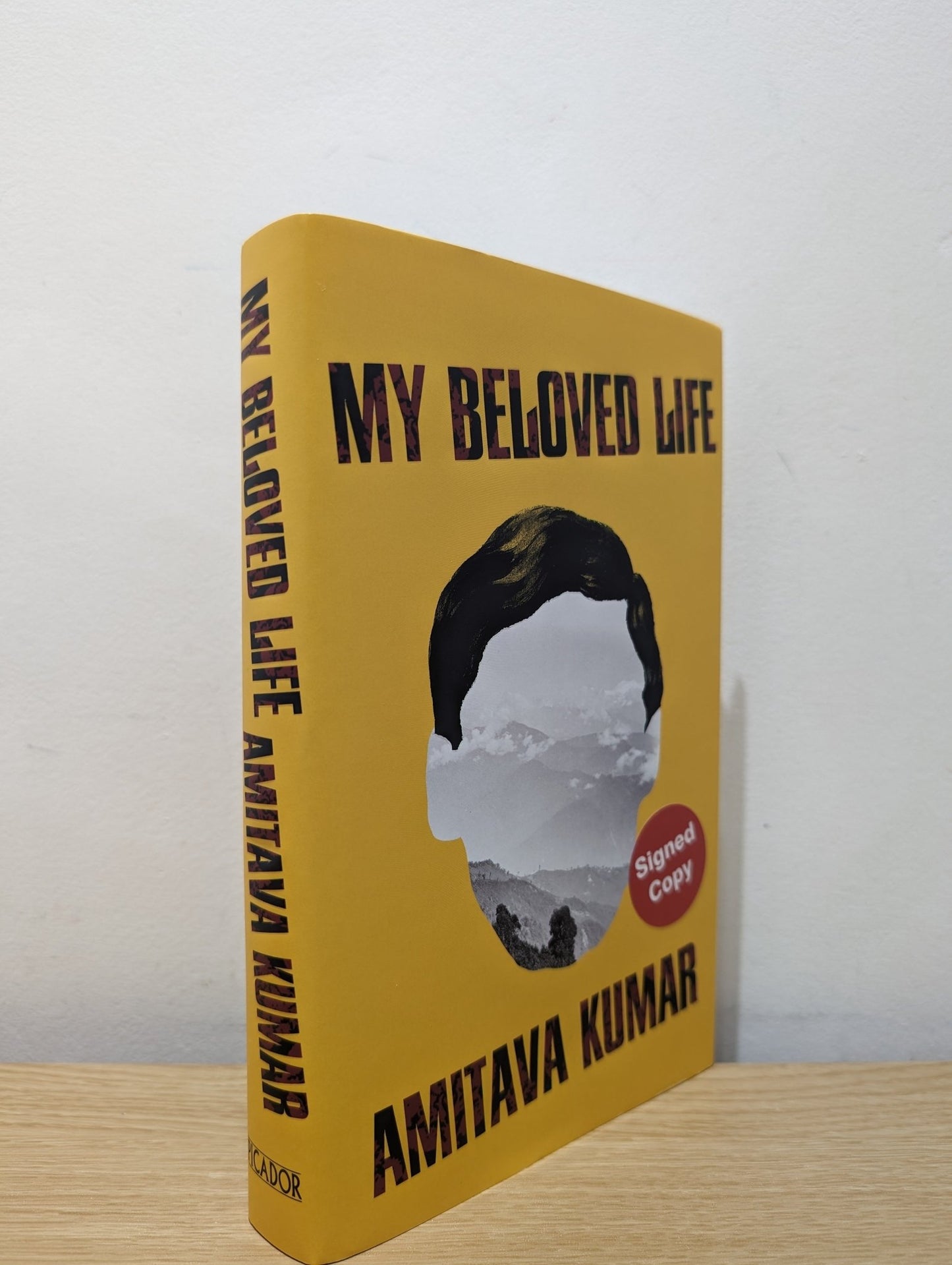 My Beloved Life by Amitava Kumar (Signed First Edition) - Fialta Books
