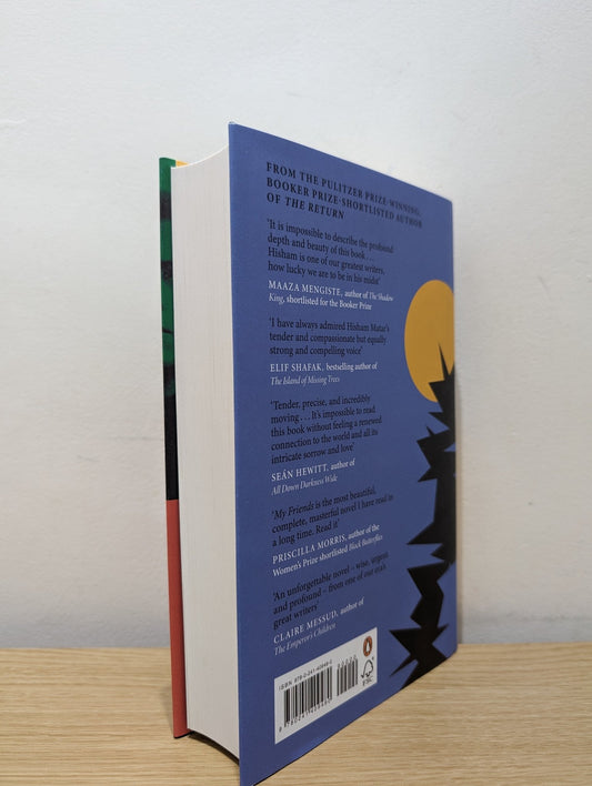 My Friends by Hisham Matar (Signed First Edition) - Fialta Books