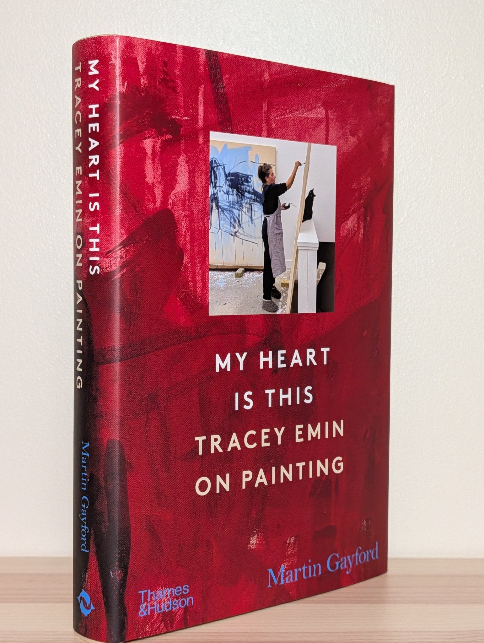 My Heart Is This: Tracey Emin on Painting by Martin Gayford (Double Signed First Edition) - Fialta Books