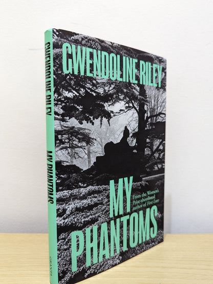 My Phantoms by Gwendoline Riley (Signed First Edition) - Fialta Books