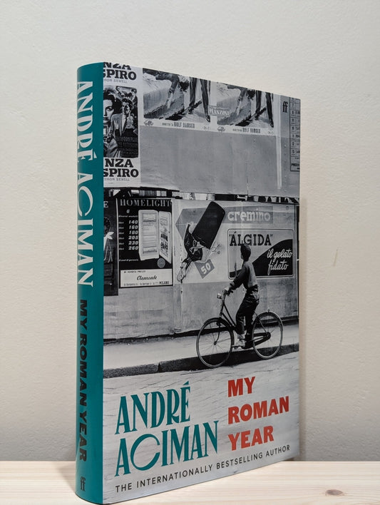 My Roman Year by Andre Aciman (Signed First Edition) - Fialta Books
