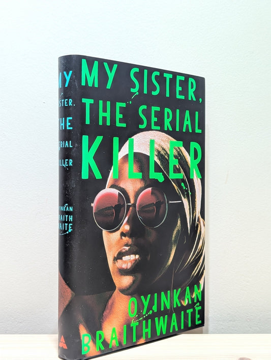 My Sister, the Serial Killer by Oyinkan Braithwaite - Fialta Books