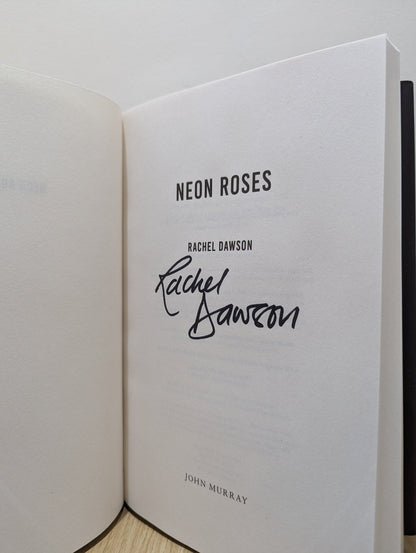 Neon Roses by Rachel Dawson (Signed First Edition) - Fialta Books
