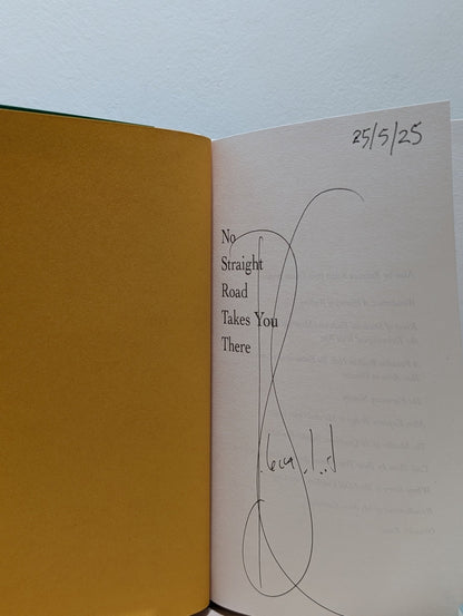 No Straight Road Takes You There: Essays for Uneven Terrain by Rebecca Solnit (Signed Dated First Edition) - Fialta Books