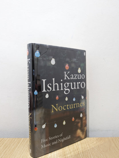 Nocturnes: Five Stories of Music and Nightfall by Kazuo Ishiguro (First Edition) - Fialta Books