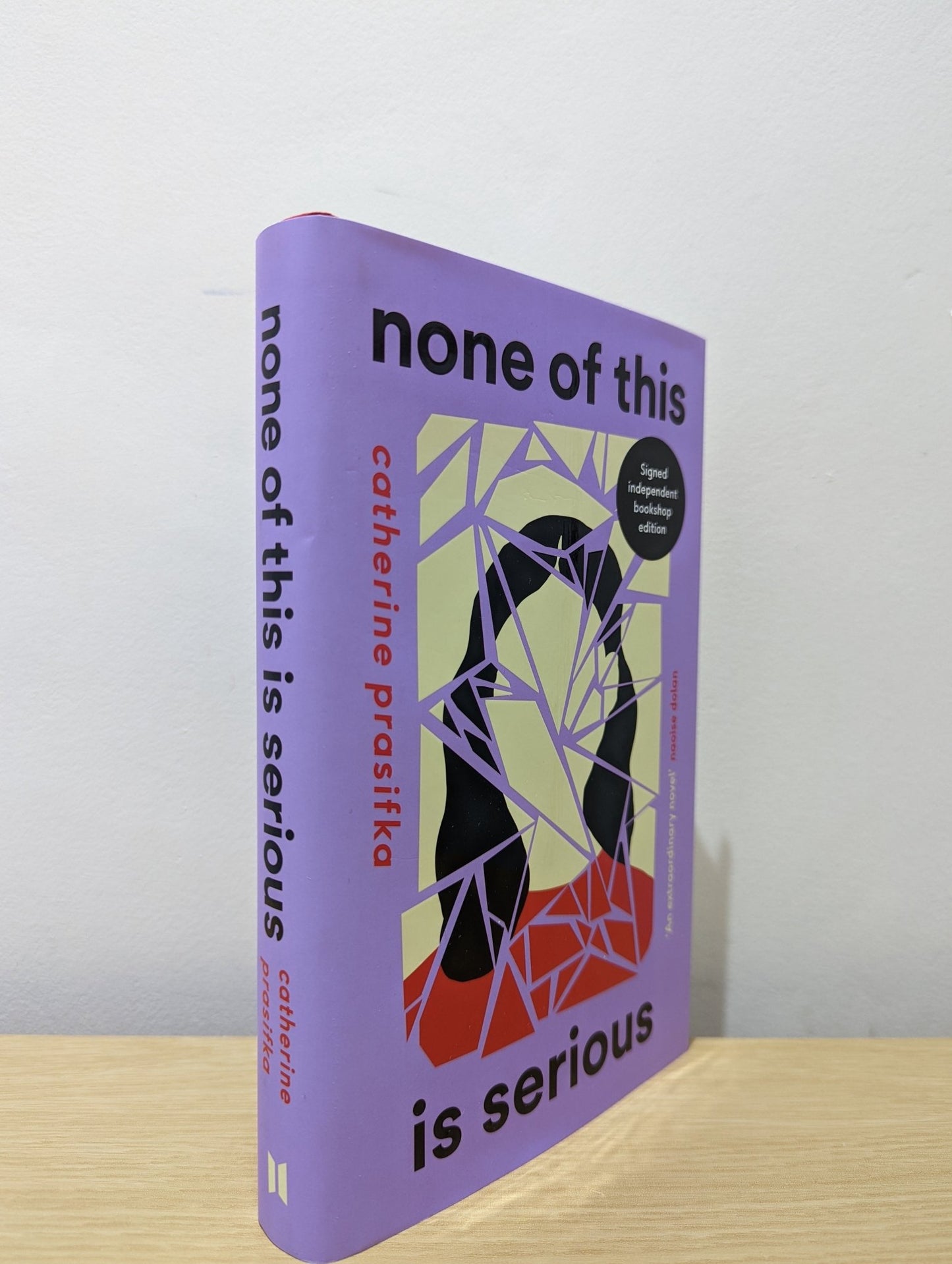 None of This Is Serious by Catherine Prasifka (Signed First Edition) - Fialta Books