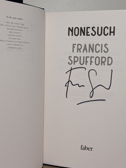 Nonesuch by Francis Spufford (Signed First Edition with sprayed edges) - Fialta Books