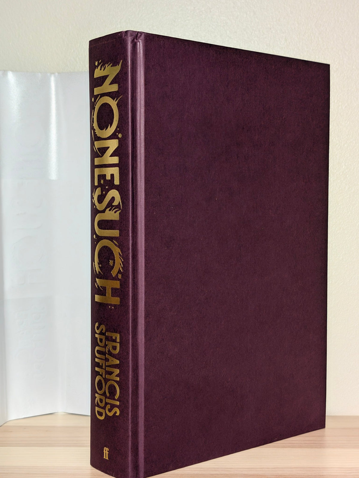 Nonesuch by Francis Spufford (Signed Lined First Edition) - Fialta Books
