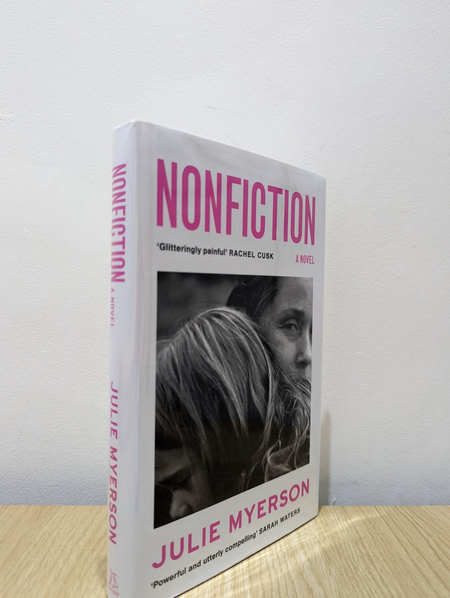 Nonfiction: A novel by Julie Myerson (Signed First Edition) - Fialta Books
