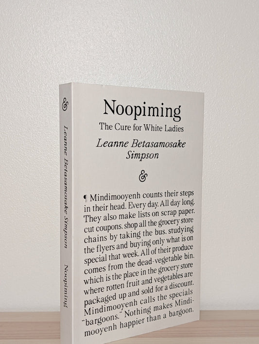 Noopiming: The Cure for White Ladies by Leanne Betasamosake Simpson (First Edition) - Fialta Books