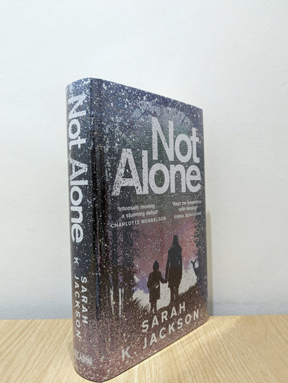 Not Alone by Sarah K Jackson (Signed Dated First Edition) - Fialta Books