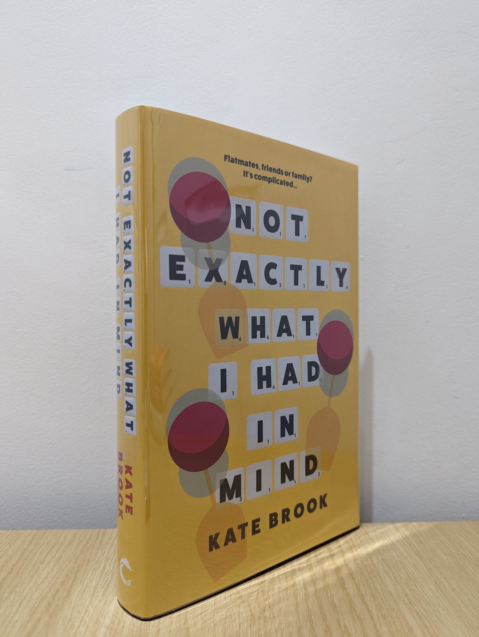 Not Exactly What I Had in Mind by Kate Brook (Signed First Edition) - Fialta Books