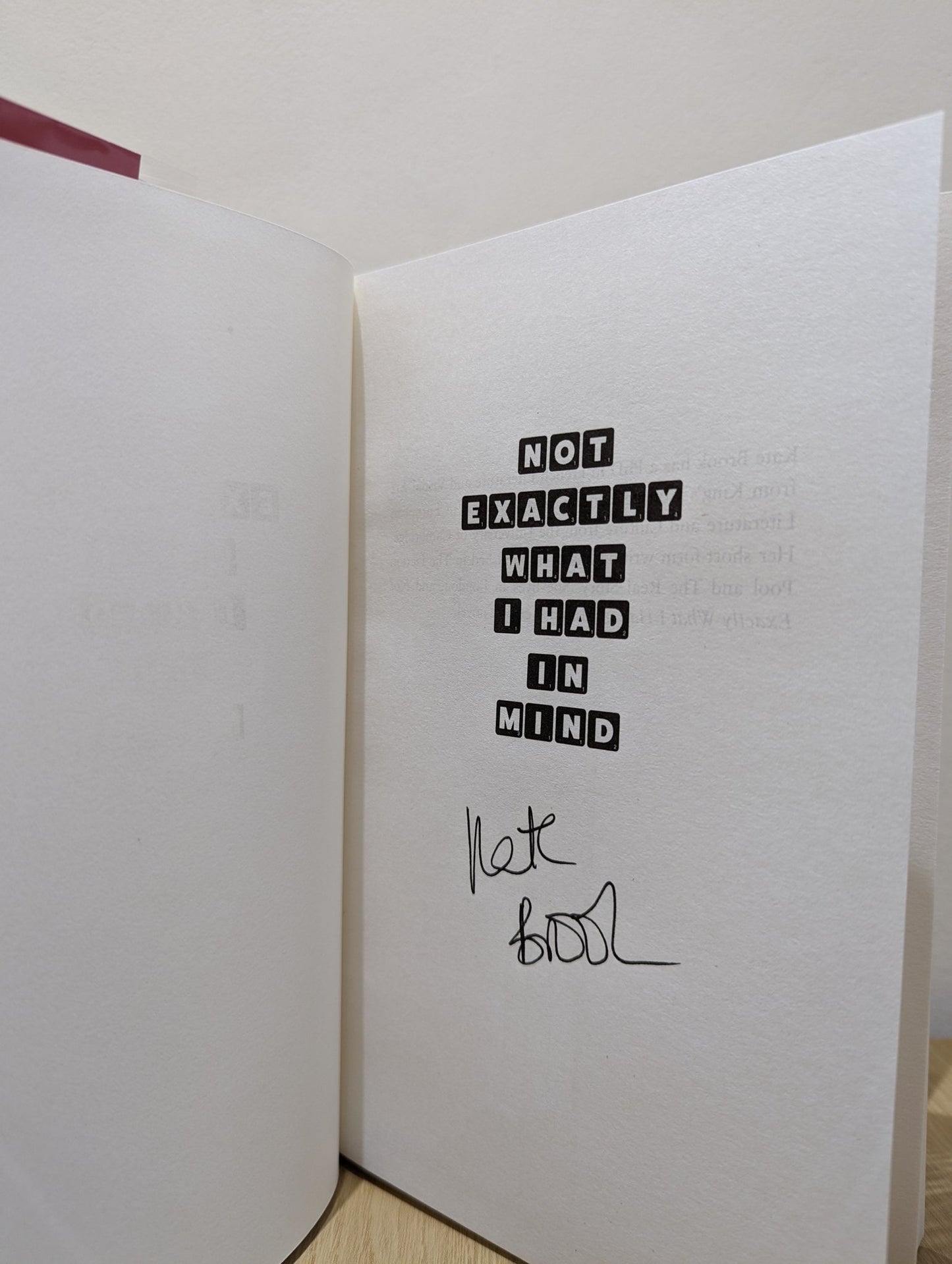 Not Exactly What I Had in Mind by Kate Brook (Signed First Edition) - Fialta Books