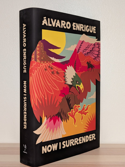 Now I Surrender by Alvaro Enrigue (First Edition) - Fialta Books