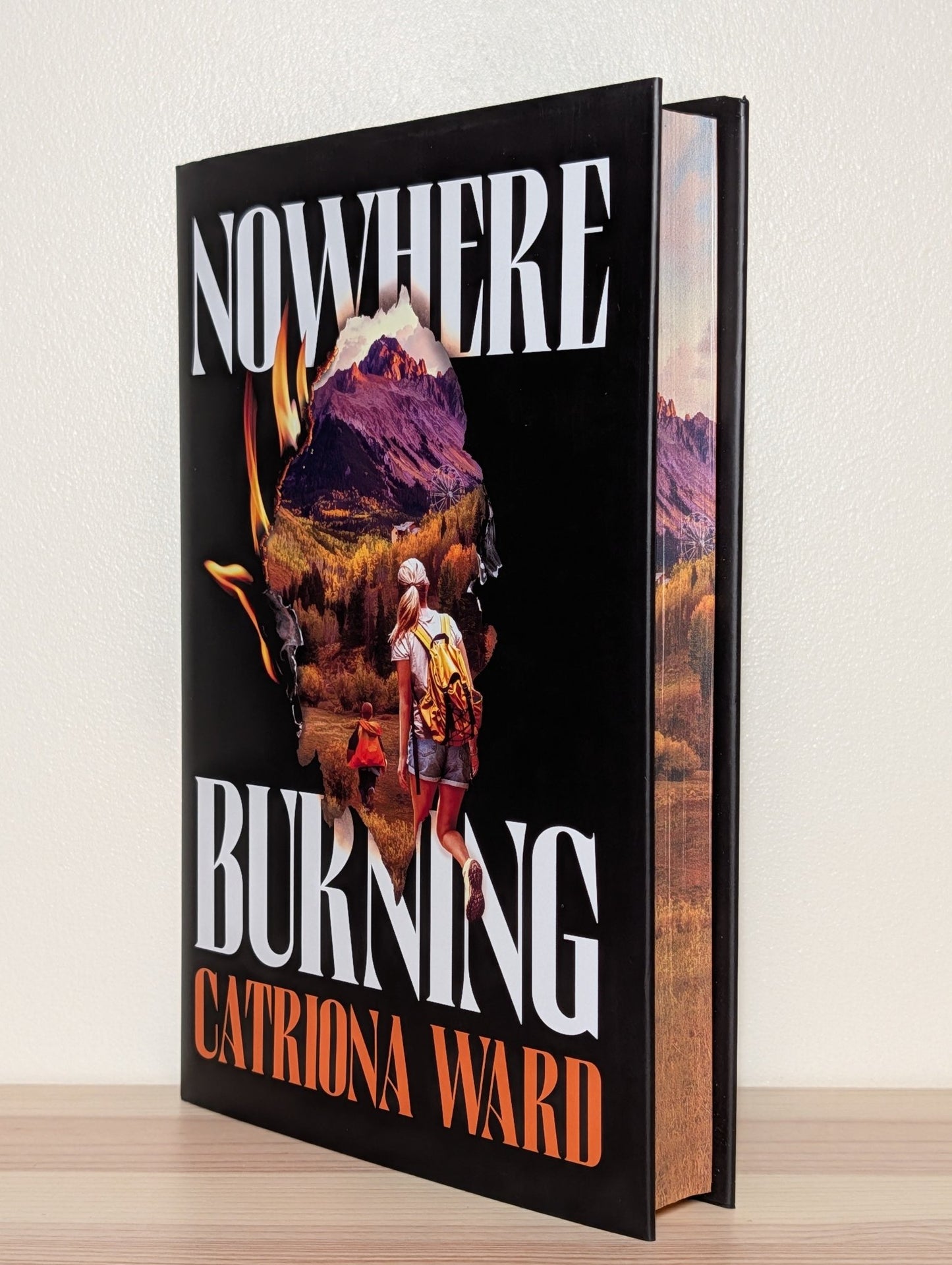 Nowhere Burning by Catriona Ward (Signed Special Edition with sprayed edges) - Fialta Books