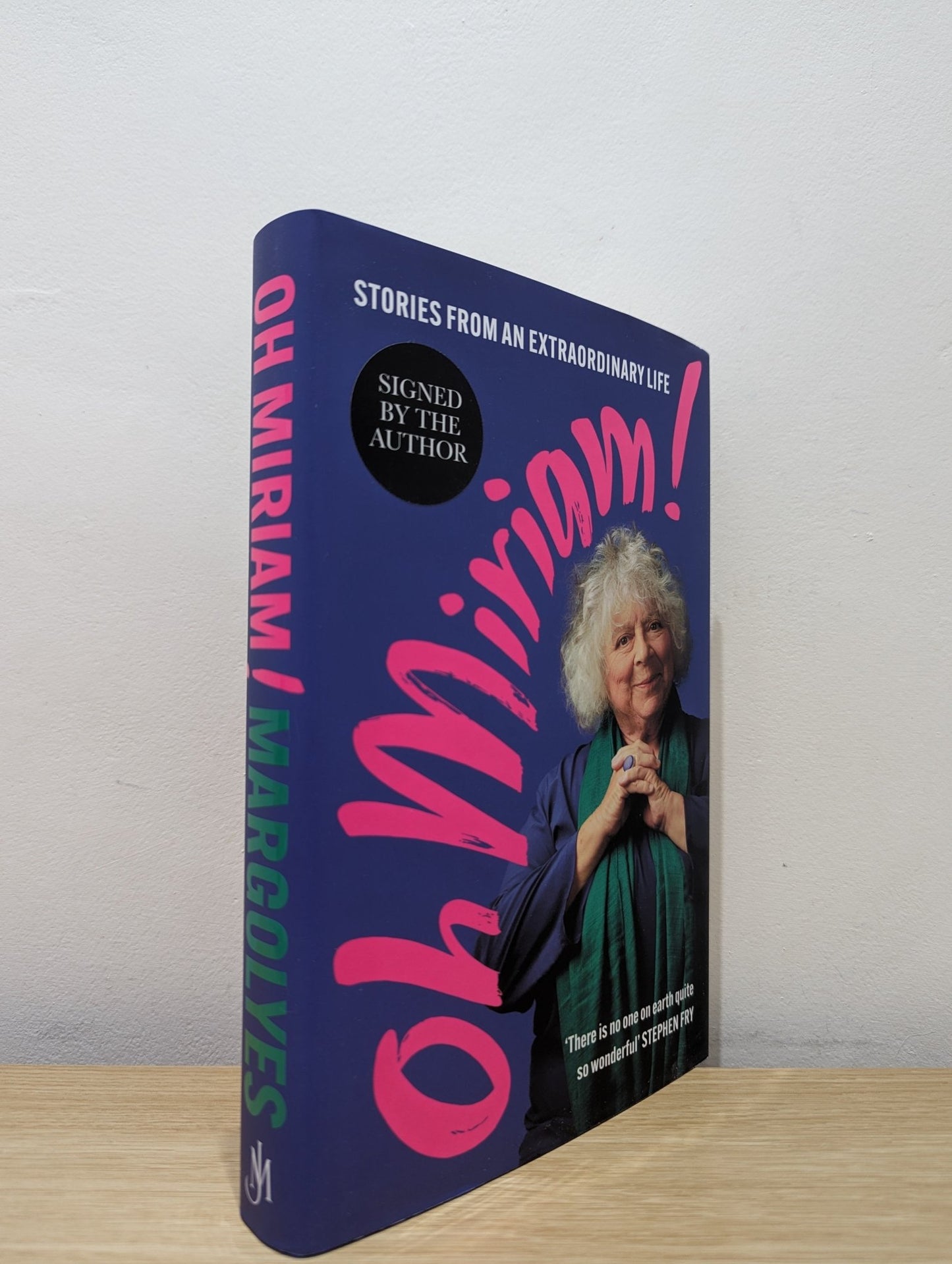 Oh Miriam!: Stories From An Extraordinary Life by Miriam Margolyes (Signed First Edition) - Fialta Books