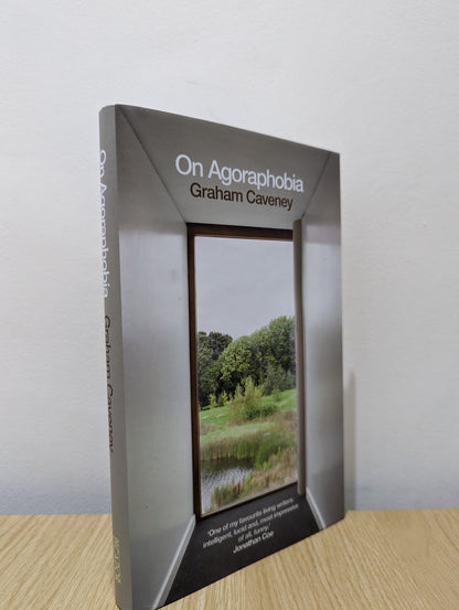 On Agoraphobia by Graham Caveney (First Edition) - Fialta Books