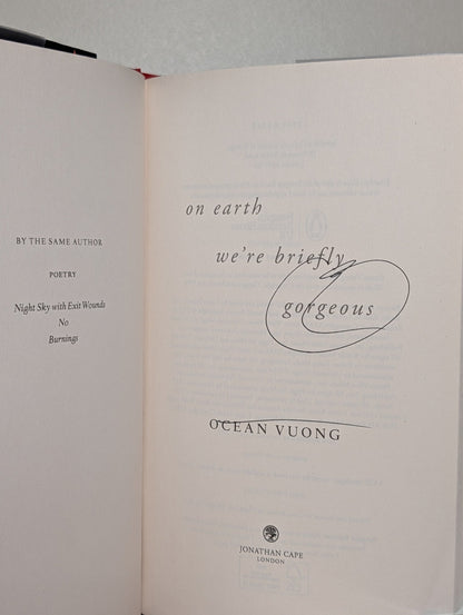 On Earth We're Briefly Gorgeous by Ocean Vuong (Signed First Edition) - Fialta Books
