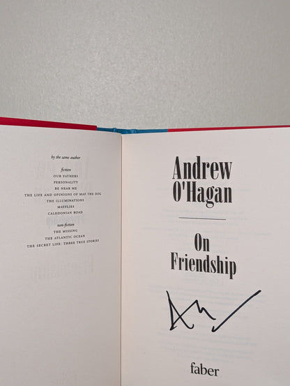 On Friendship by Andrew O'Hagan (Signed First Edition) - Fialta Books