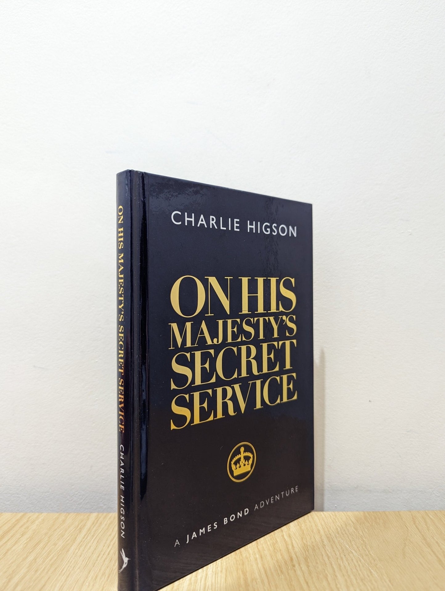On His Majesty's Secret Service by Charlie Higson (Signed First Edition) - Fialta Books
