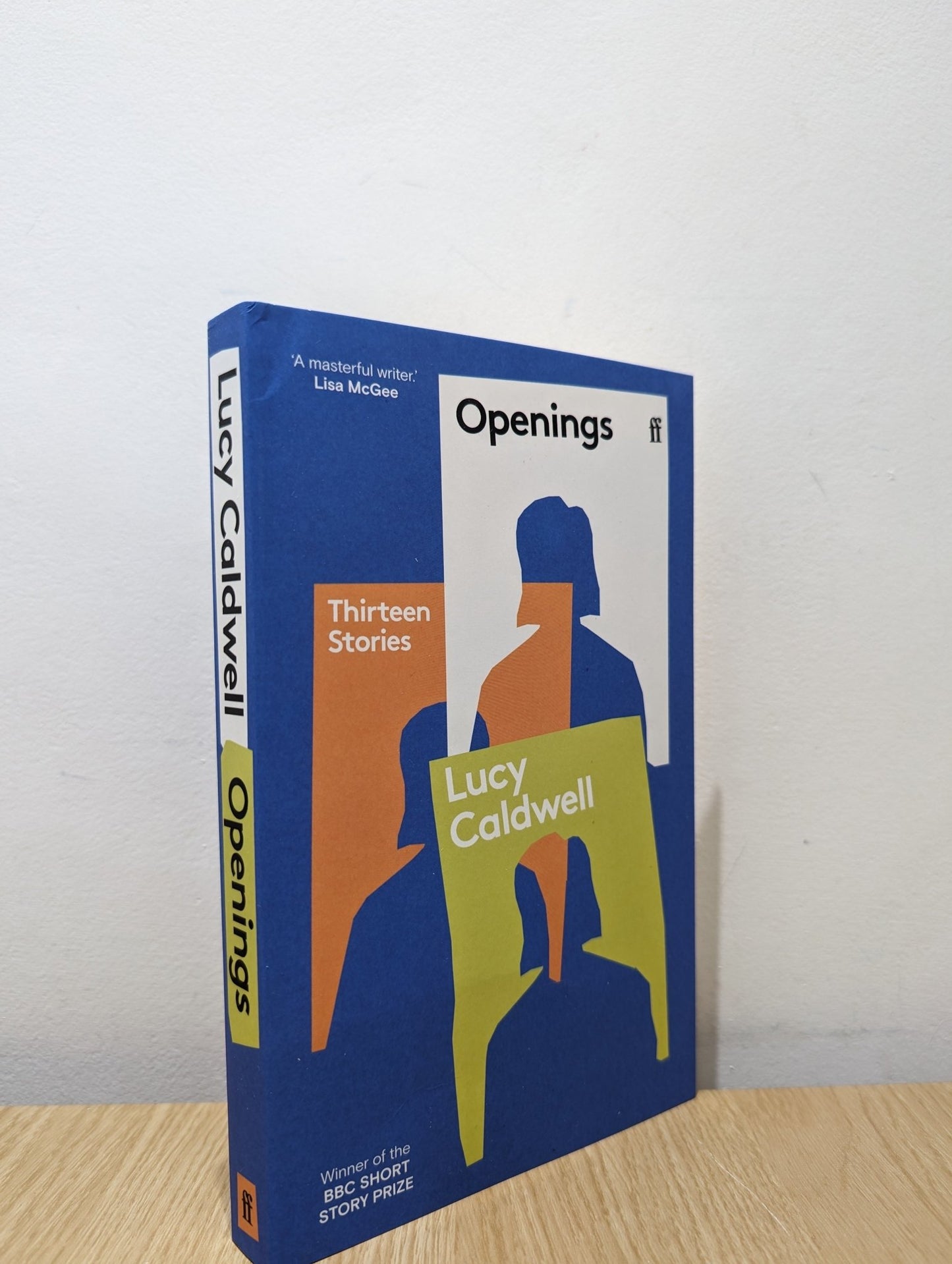 Openings by Lucy Caldwell (Signed First Edition) - Fialta Books