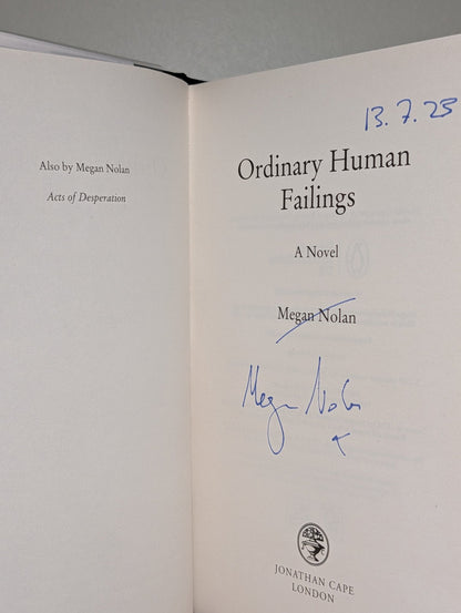 Ordinary Human Failings by Megan Nolan (Signed Dated First Edition) - Fialta Books