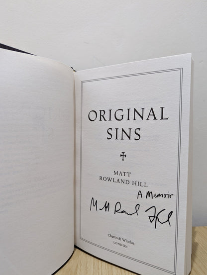 Original Sins: A Memoir by Matt Rowland Hill (Signed First Edition) - Fialta Books