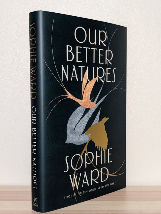 Our Better Natures by Sophie Ward (Signed First Edition) - Fialta Books