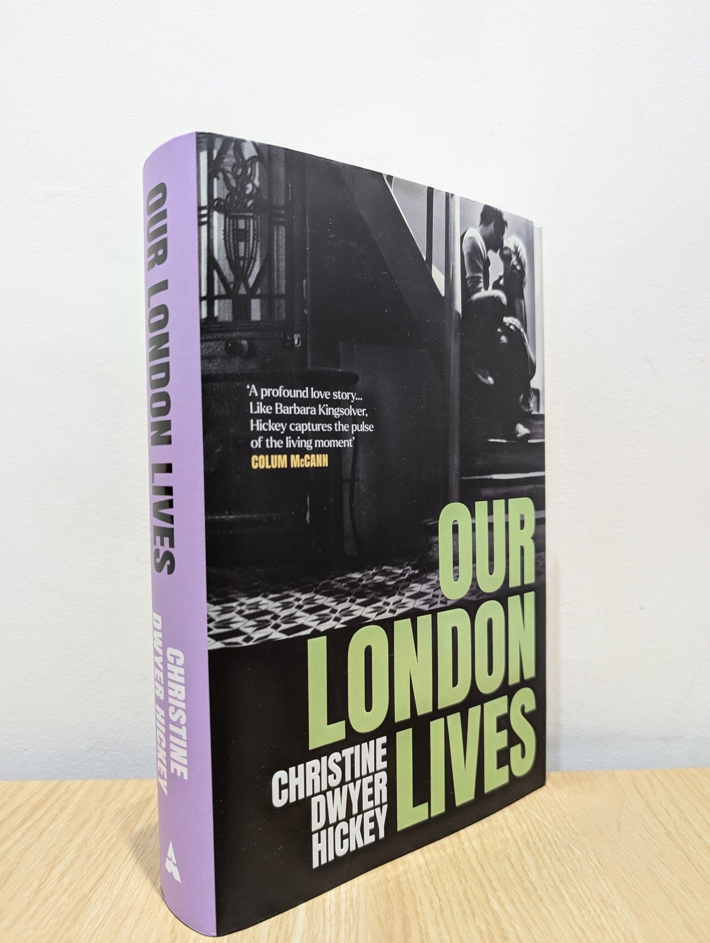Our London Lives by Christine Dwyer Hickey (Signed First Edition) - Fialta Books