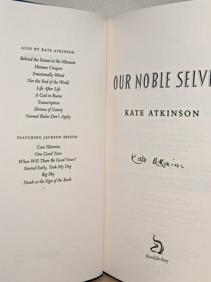 Our Noble Selves by Kate Atkinson (Signed First Edition with sprayed edges) - Fialta Books