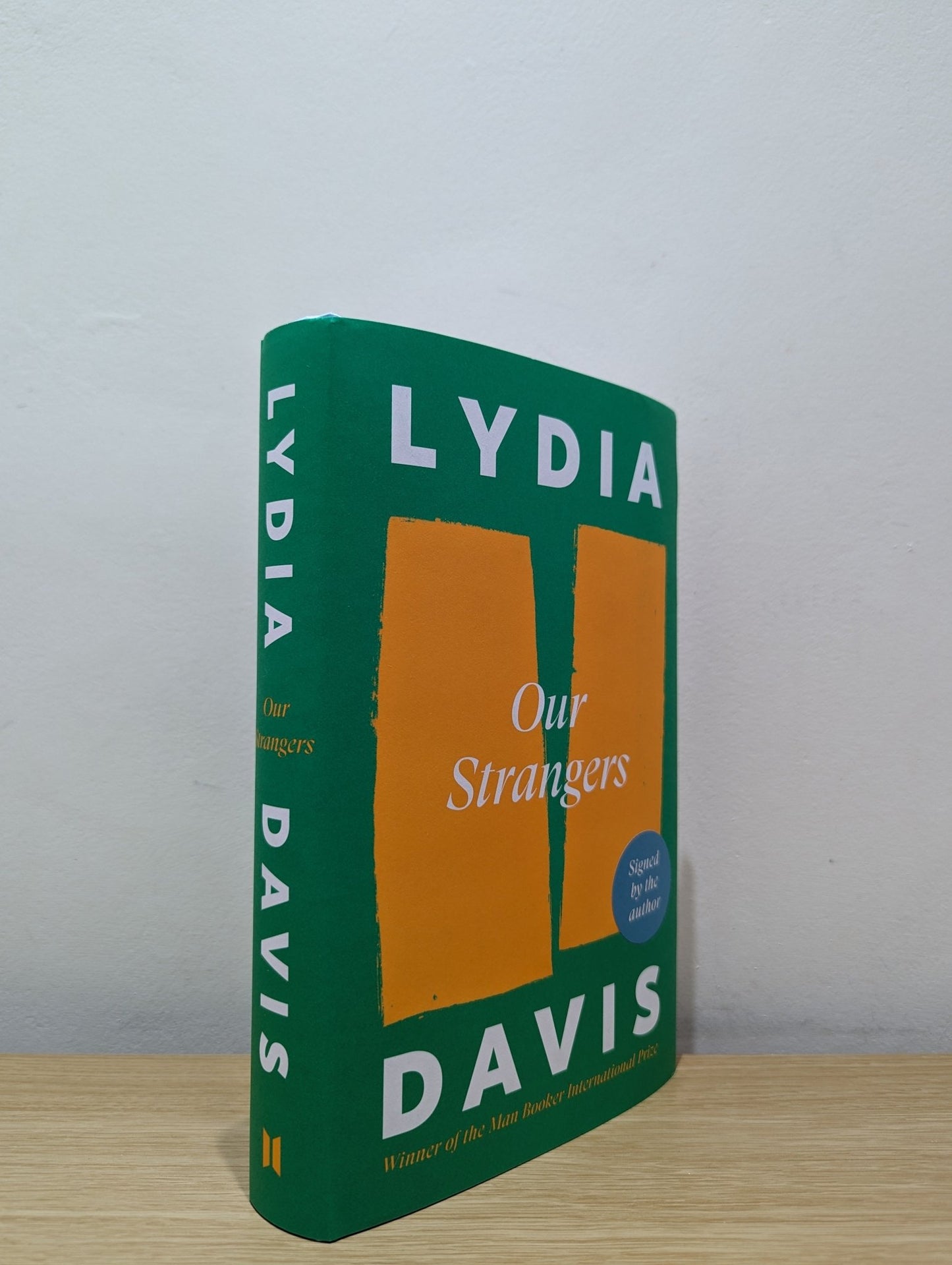 Our Strangers: Lydia Davis by Lydia Davis (Signed First Edition) - Fialta Books