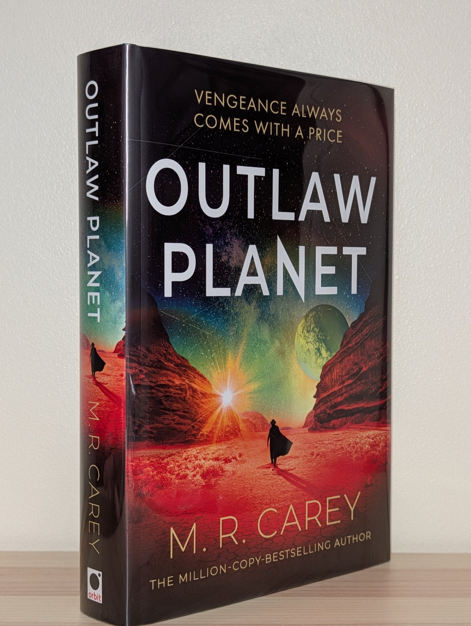 Outlaw Planet by M. R. Carey (Signed First Edition) - Fialta Books
