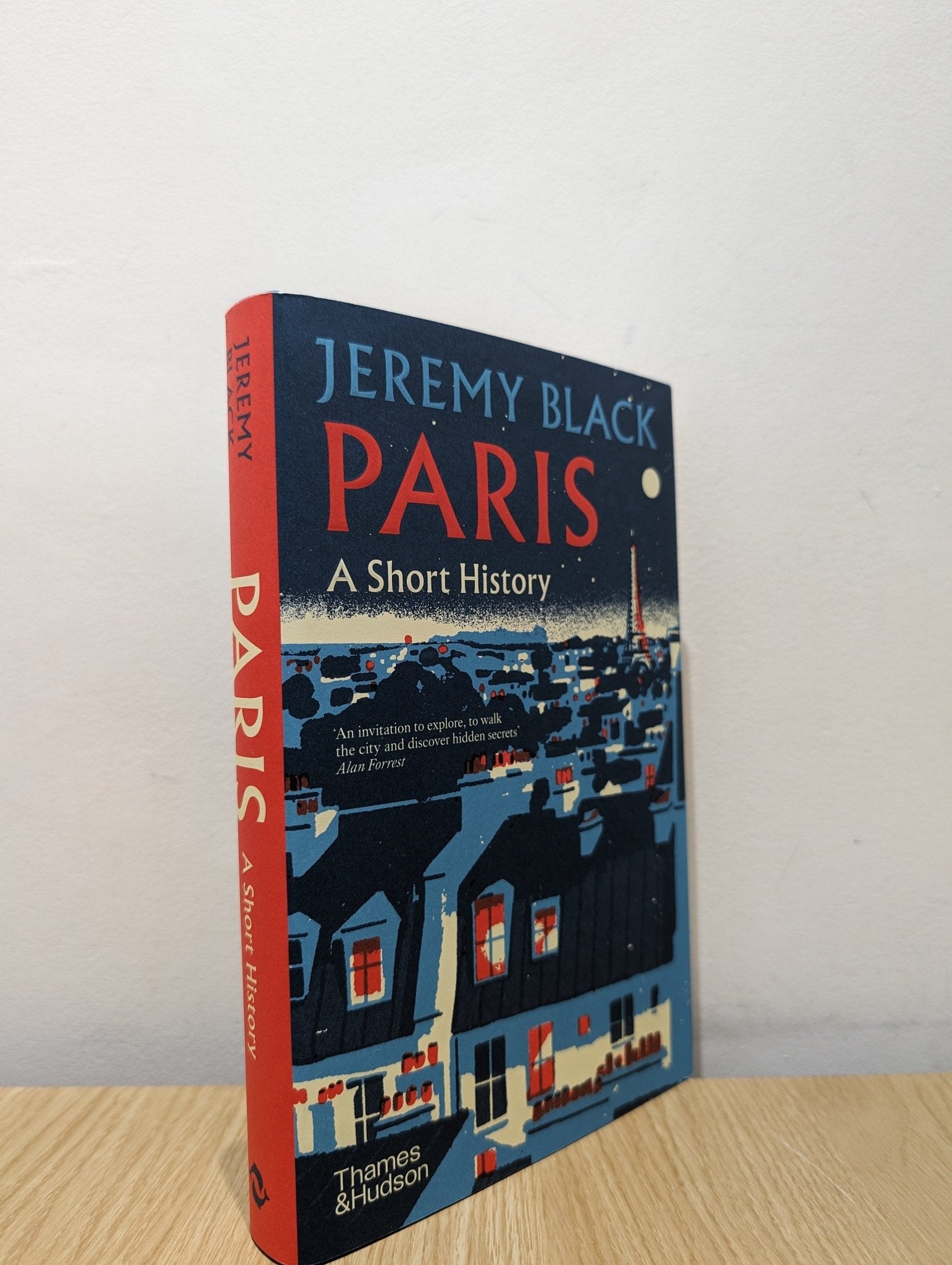 Paris: A Short History by Jeremy Black (Signed First Edition) - Fialta Books