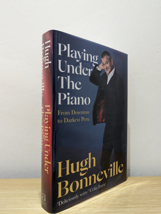 Playing Under the Piano by Hugh Bonneville (Signed First Edition) - Fialta Books