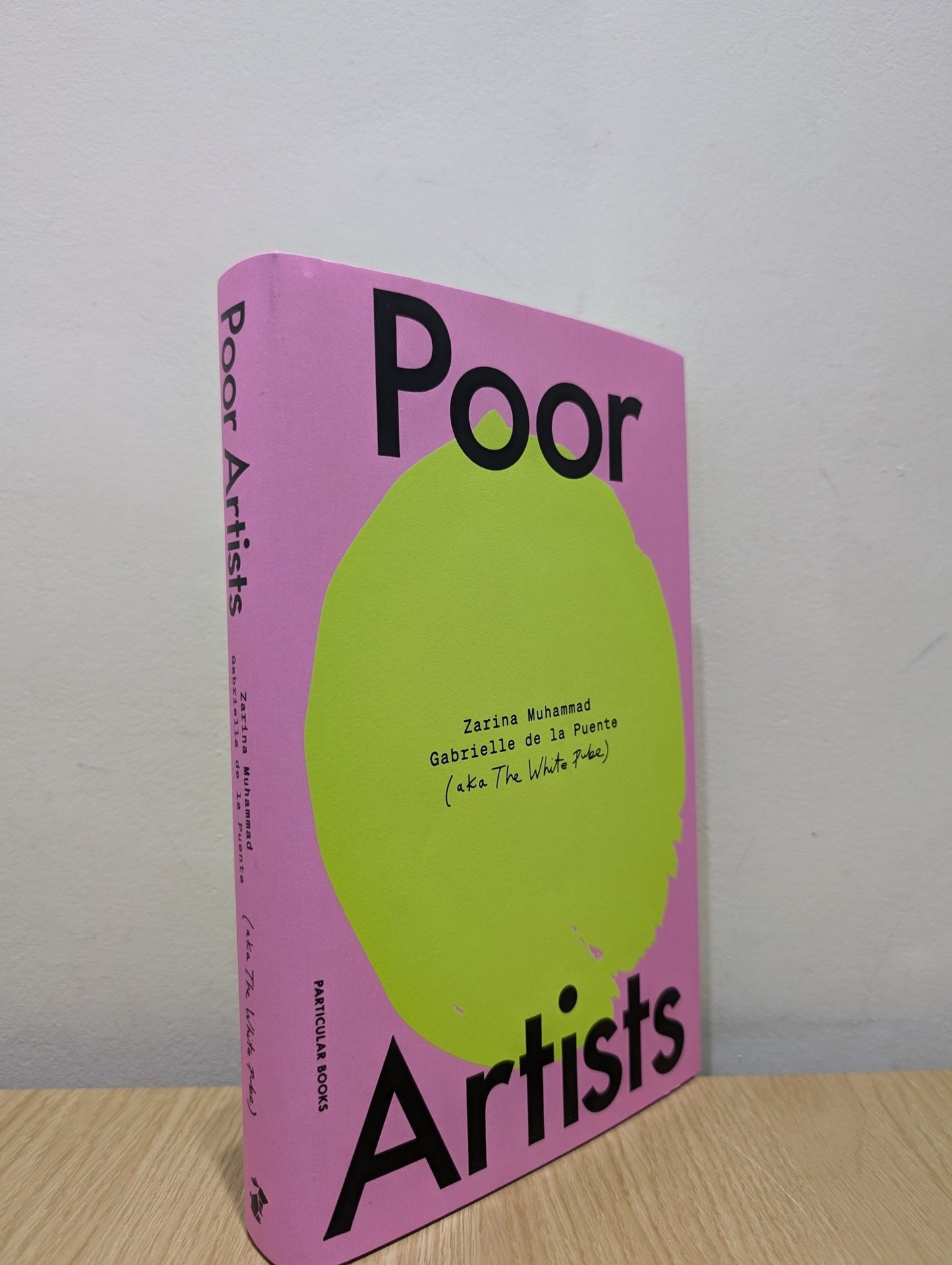 Poor Artists by The White Pube (Signed First Edition) - Fialta Books