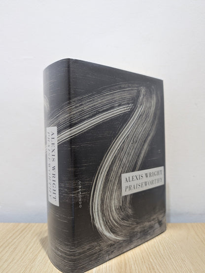 Praiseworthy by Alexis Wright (Hardback First Edition) - Fialta Books