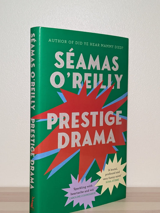Prestige Drama by Seamas O'Reilly (Signed First Edition) - Fialta Books