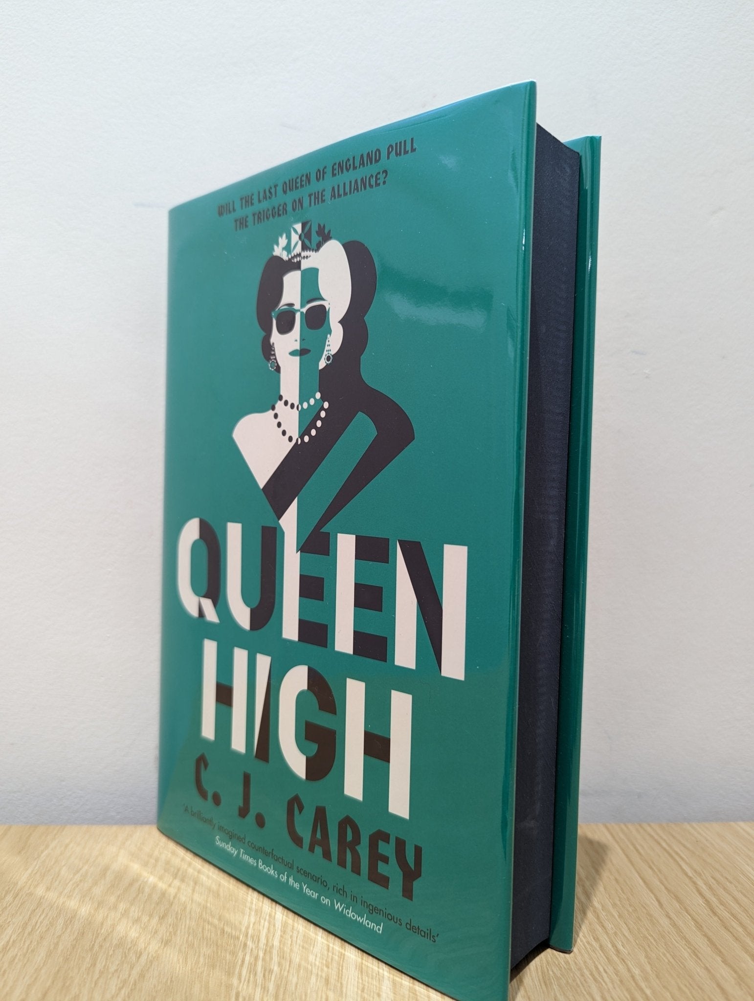 Queen High by C J Carey (Signed Numbered First Edition with sprayed edges) - Fialta Books