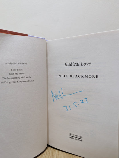 Radical Love by Neil Blackmore (Signed Dated First Edition) - Fialta Books