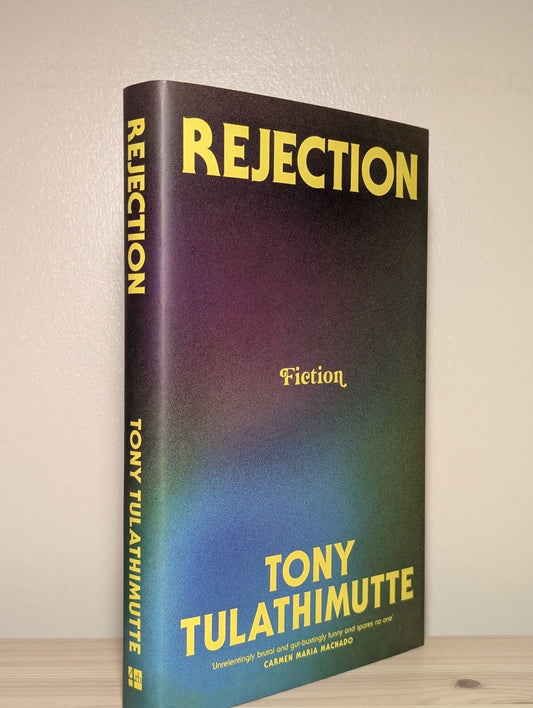 Rejection by Tony Tulathimutte (Signed Dated First Edition) - Fialta Books