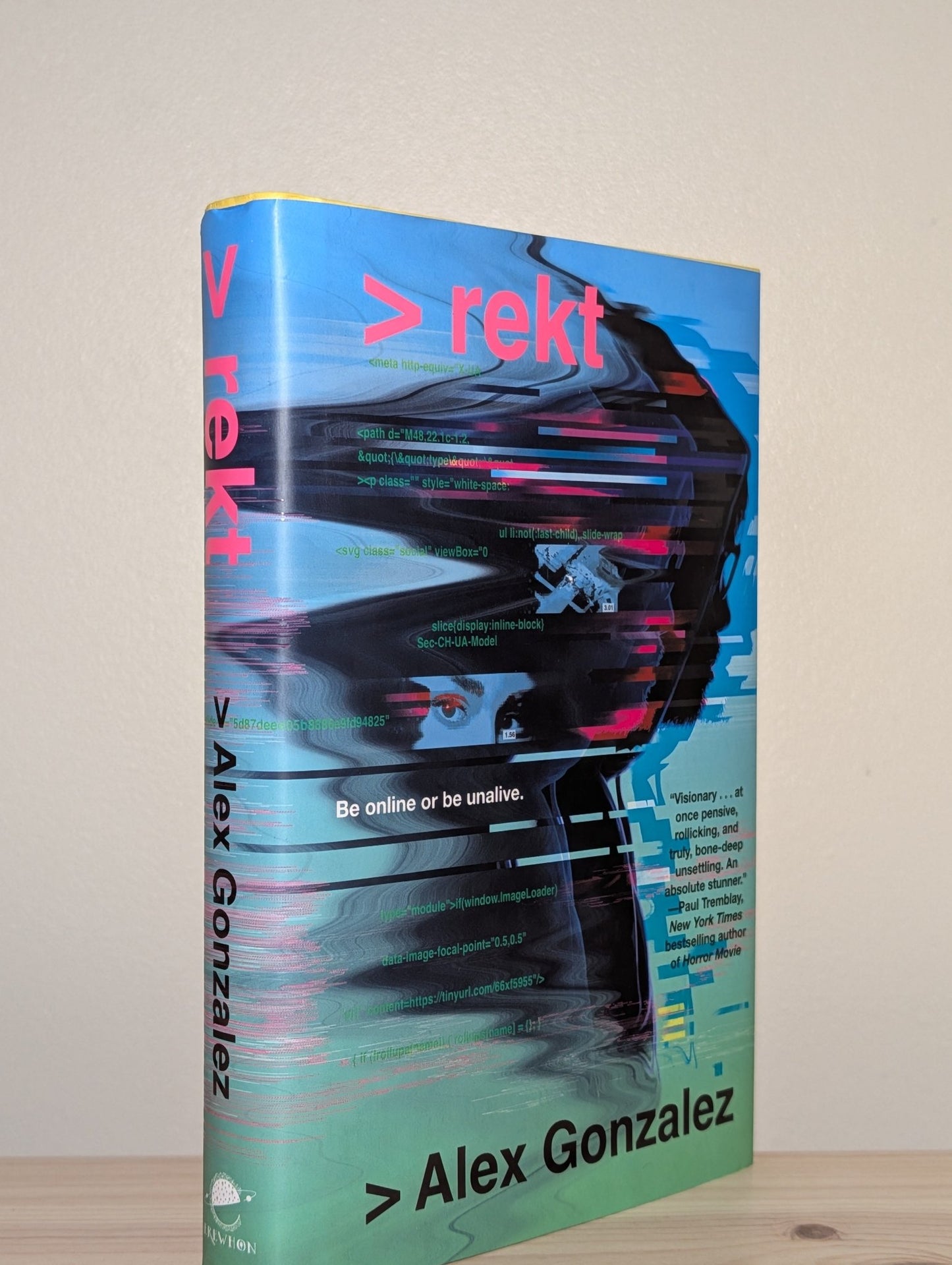 rekt by Alex Gonzalez (First Edition) - Fialta Books