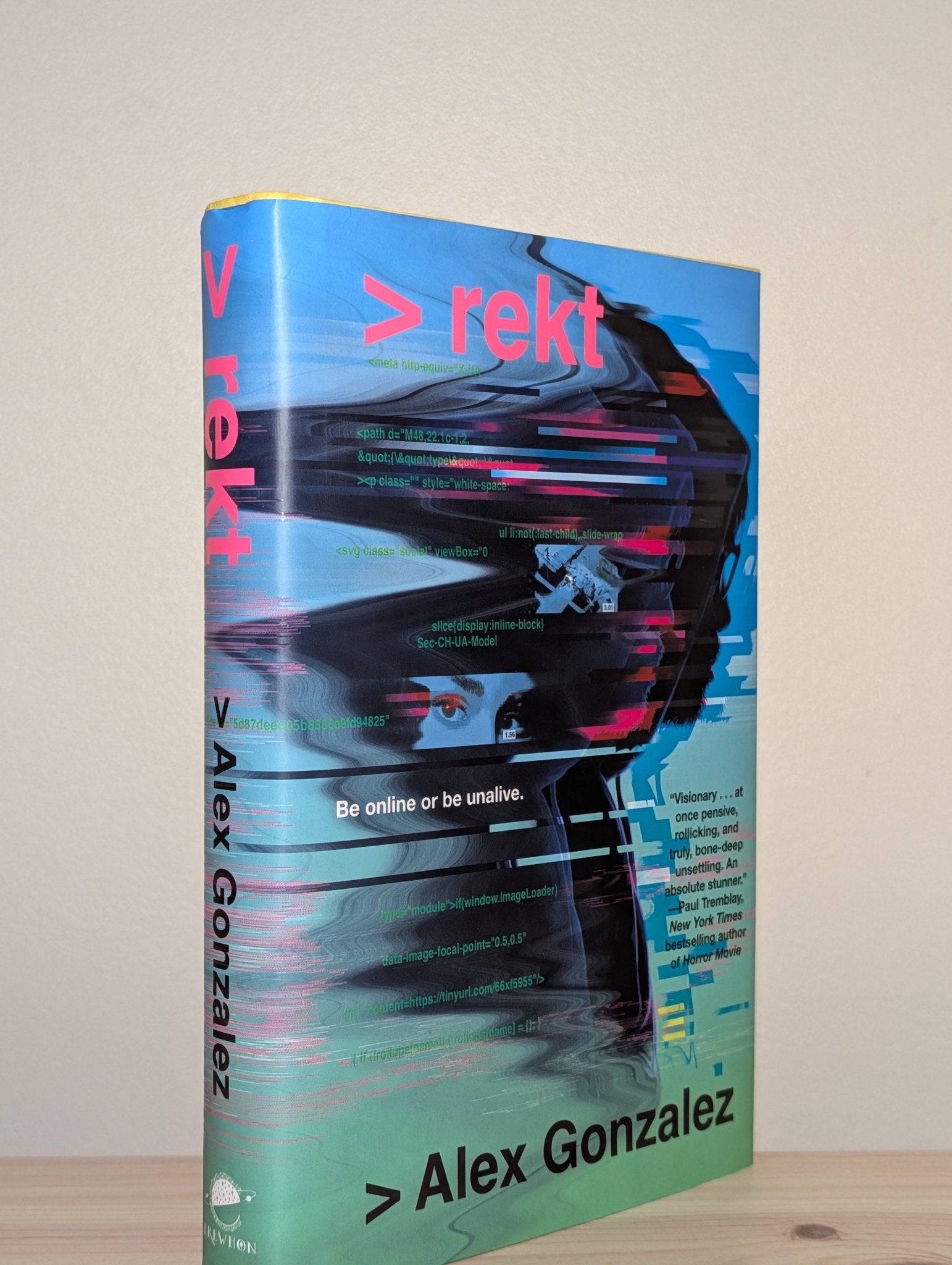 rekt by Alex Gonzalez (First Edition) - Fialta Books